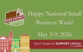 Celebrate National Small Business Week by Supporting River District Businesses